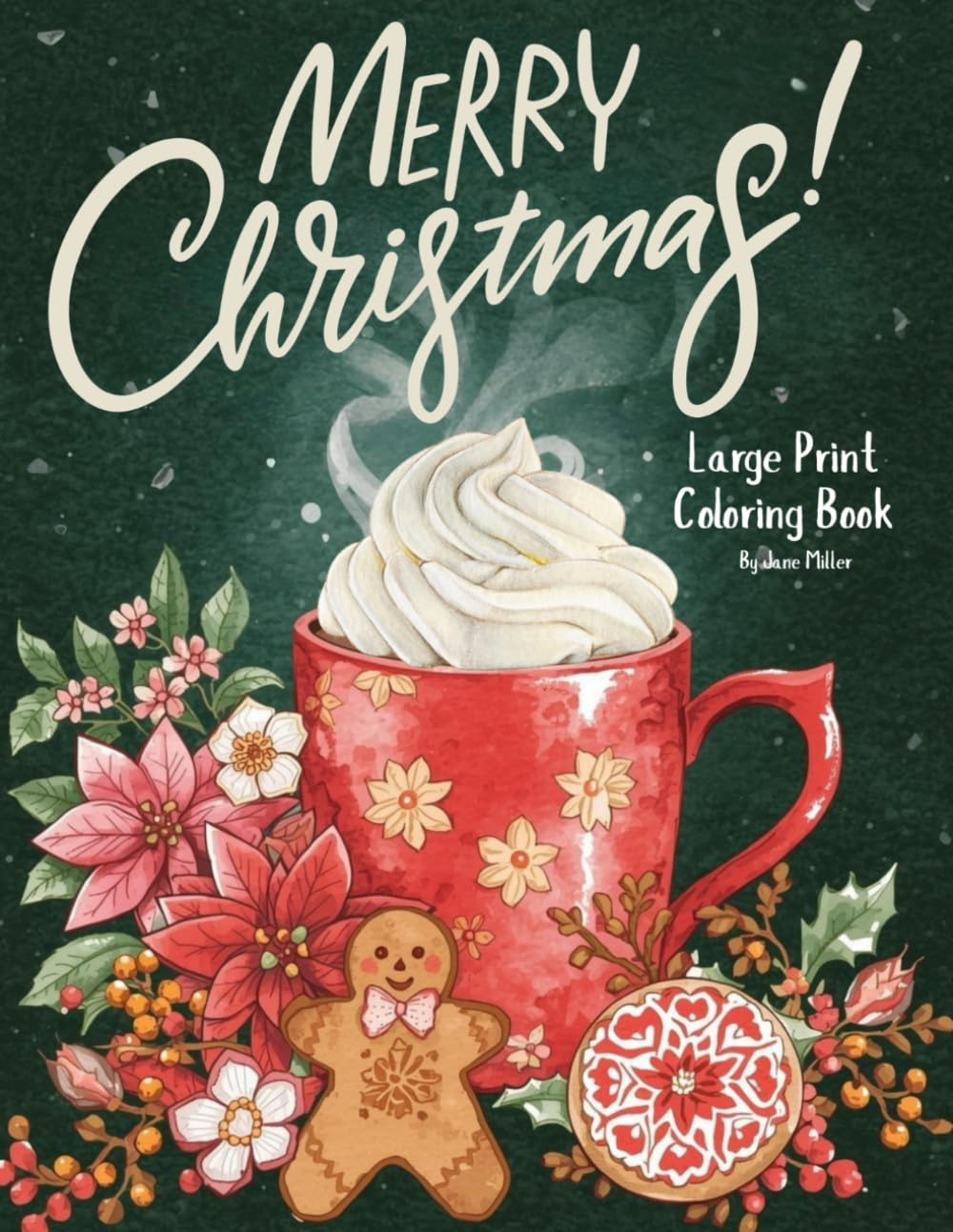 Merry Christmas Large Print Coloring Book: 50+ Pictures in a Christmas Theme