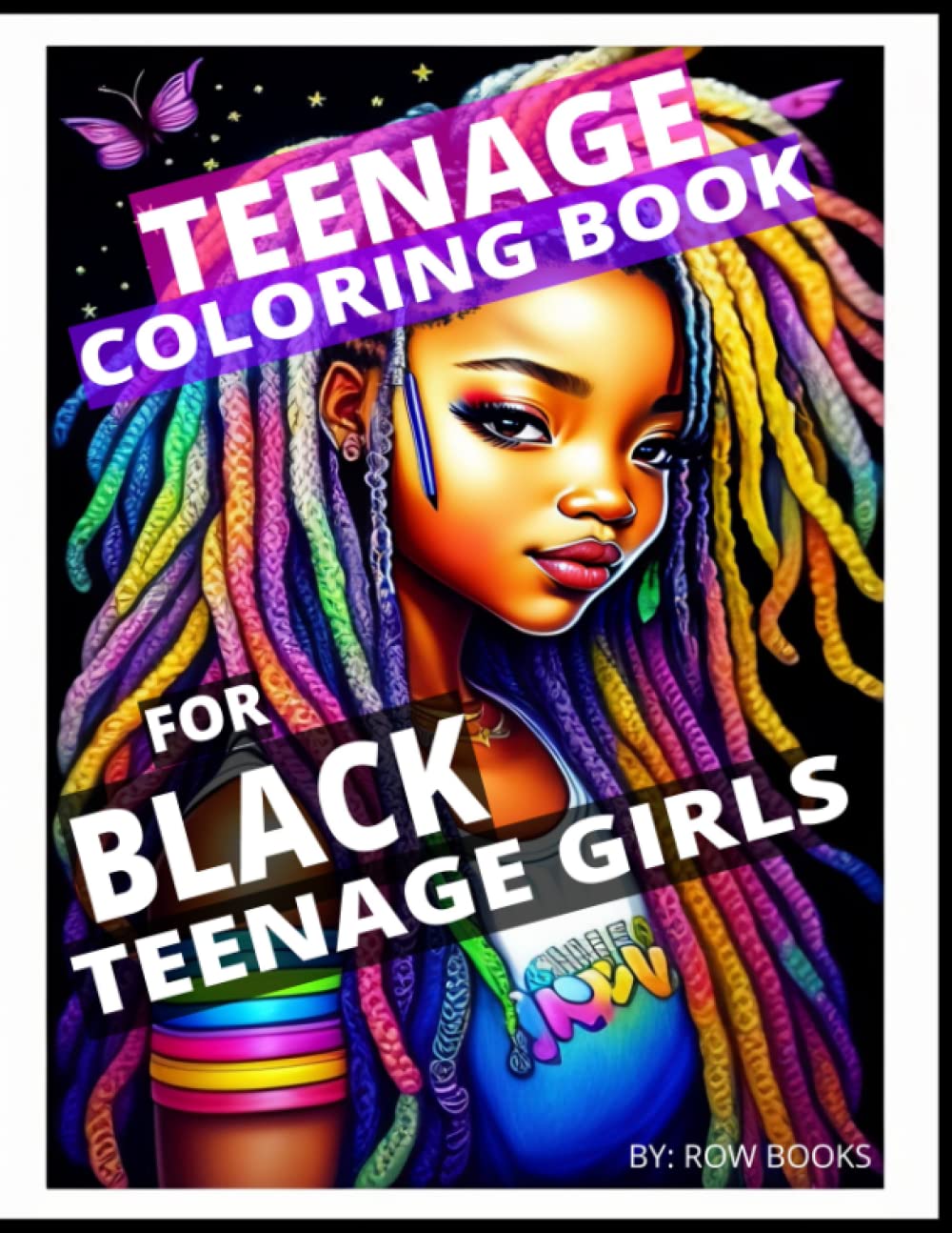 Teenage Coloring Book For Black Teenage Girls:: Detailed Drawings for Older Girls & Teenagers; Fun Creative Arts & Craft Teen Activity, Zendoodle, ... Relaxation (Coloring Books By ROW BOOKS)