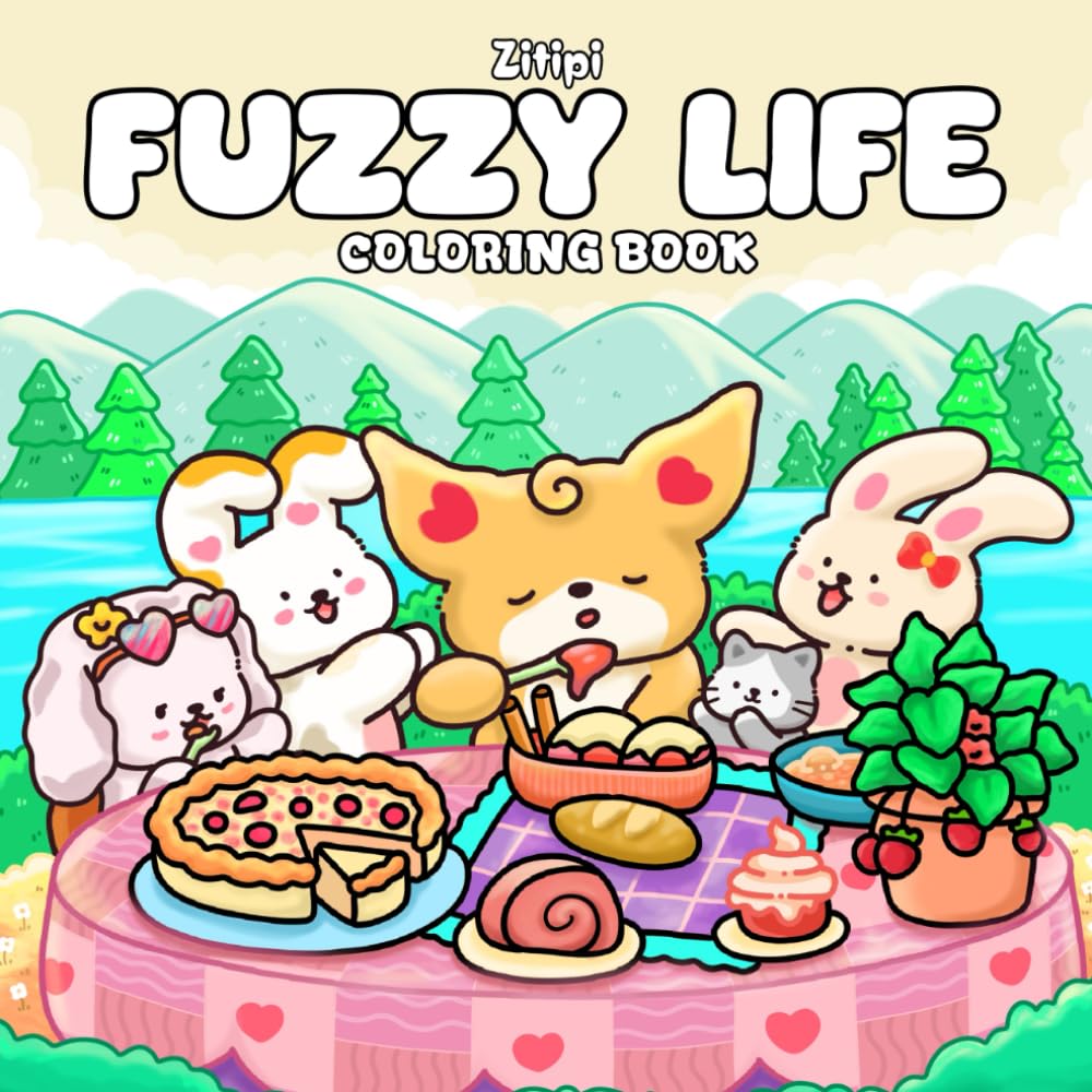 Fuzzy Life Coloring Book: Cozy Days for Teens and Adults Enjoy Relaxing Moments, Sweet and Peaceful Scenes with Cute Animal Friends.