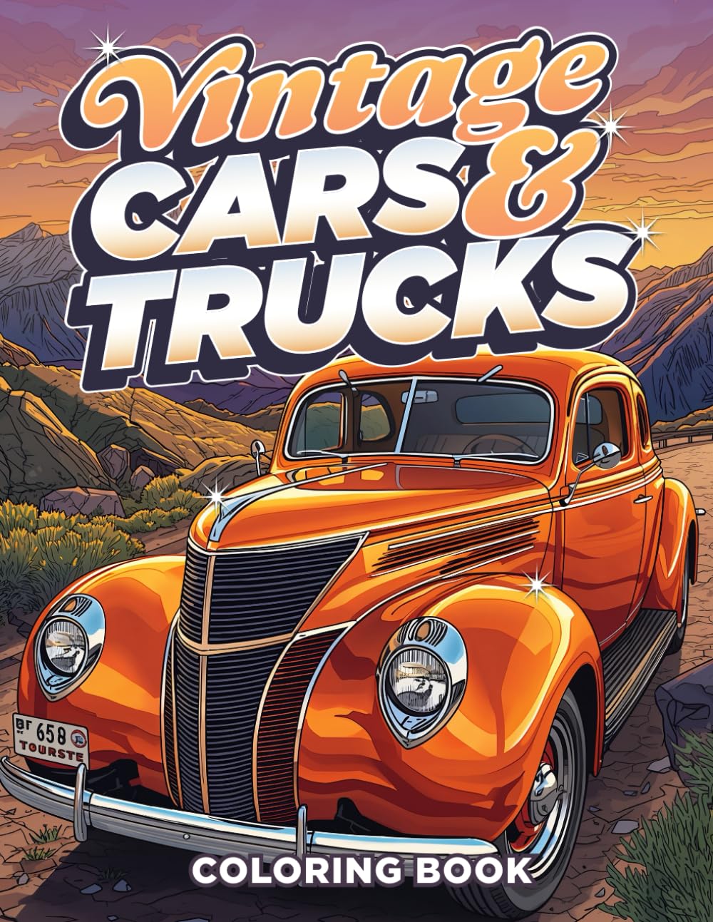 Vintage Cars and Trucks a Coloring Book for Adults and Children: Muscle Cars Classic Trucks Vintage Hot Rods Adult Coloring Book - 60 Stress Relieving ... and Fun (Car Lovers Coloring Books)