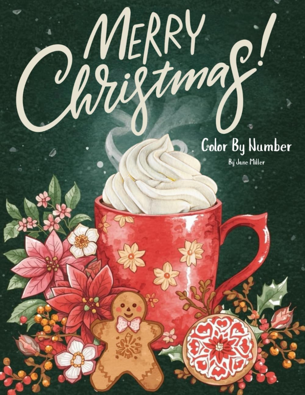 Merry Christmas Color By Number: 40+ Pictures In a Christmas Theme for Relaxing Holiday Coloring (Color by Number Coloring Books For Adults)