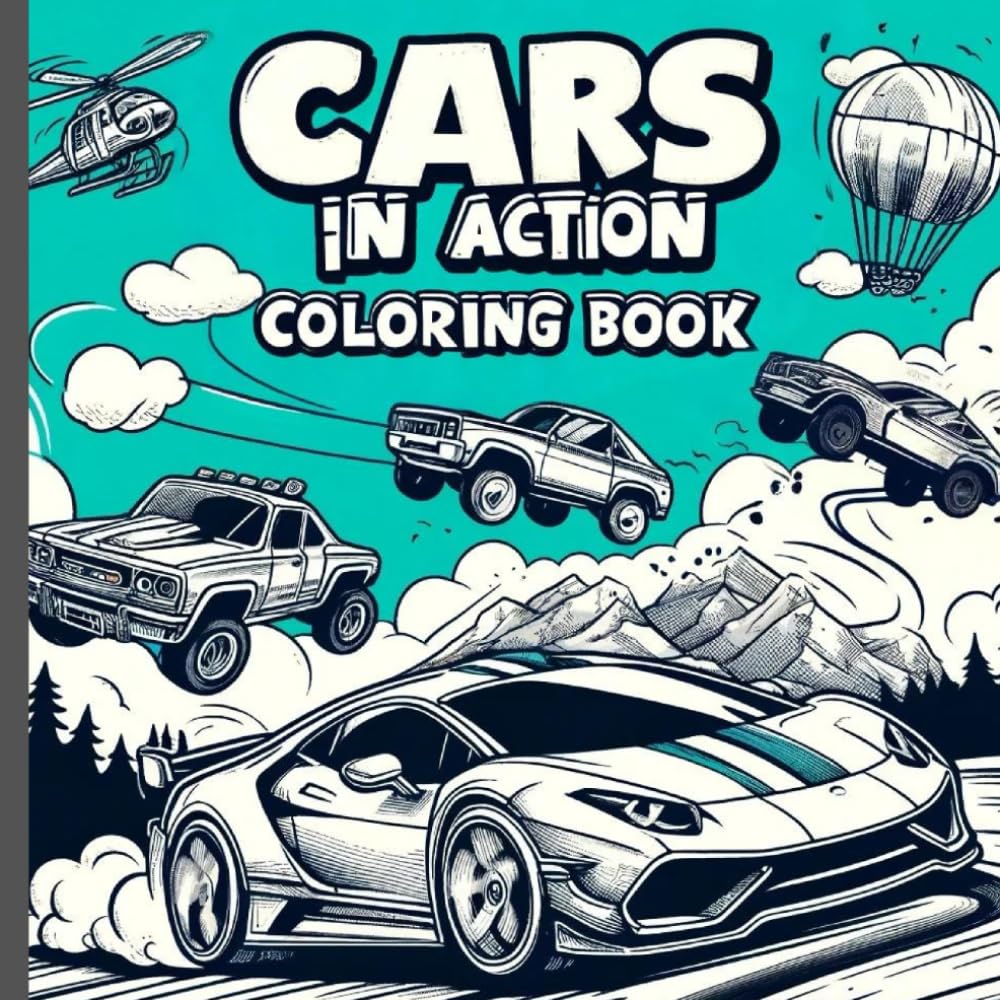 Cars in Action Coloring Book: 50 Dynamic images to color