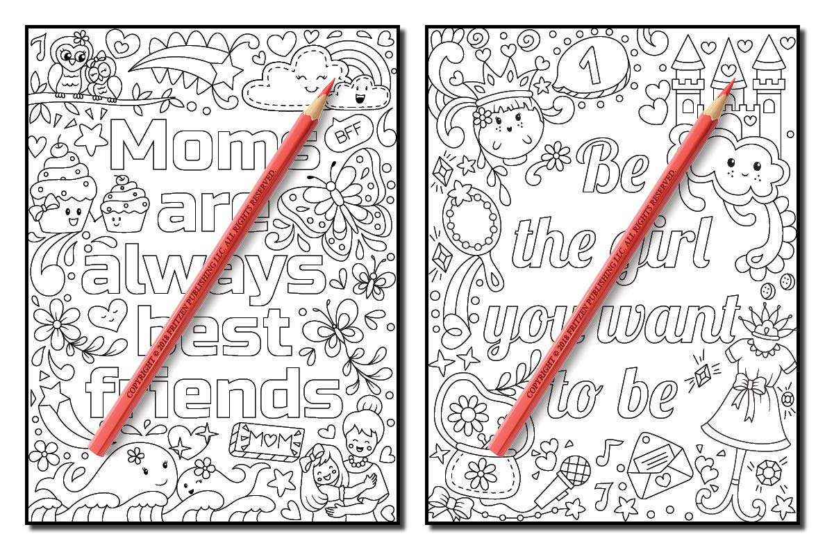 Proud to be a Girl: A Coloring Book for Girls with Fun Inspirational Quotes to Motivate, Encourage and Build Confidence in Young Women