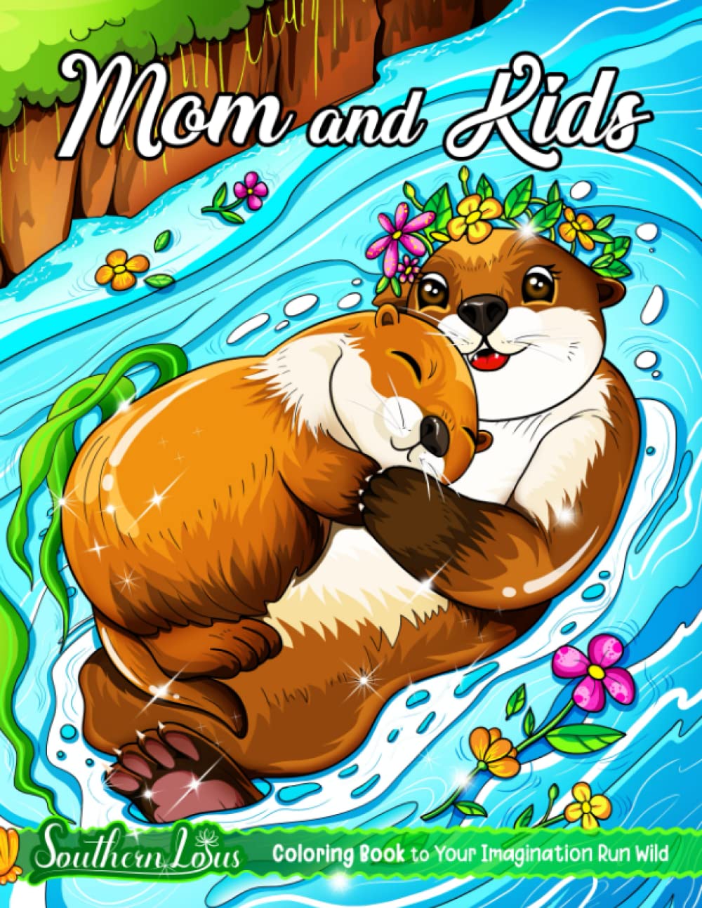 Mom and Kids Coloring Book: A Collection of Mommy and Child Illustrations in Cute and Lovely Styles, Adorable Animals Coloring Pages For Adults Teen Kids To Color and Relaxation