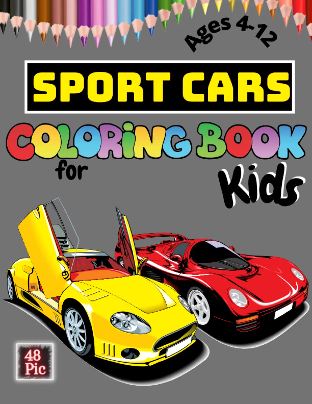 Sport Cars Coloring Book for Kids: Top Supercars Colouring Book for Children Ages 4-12