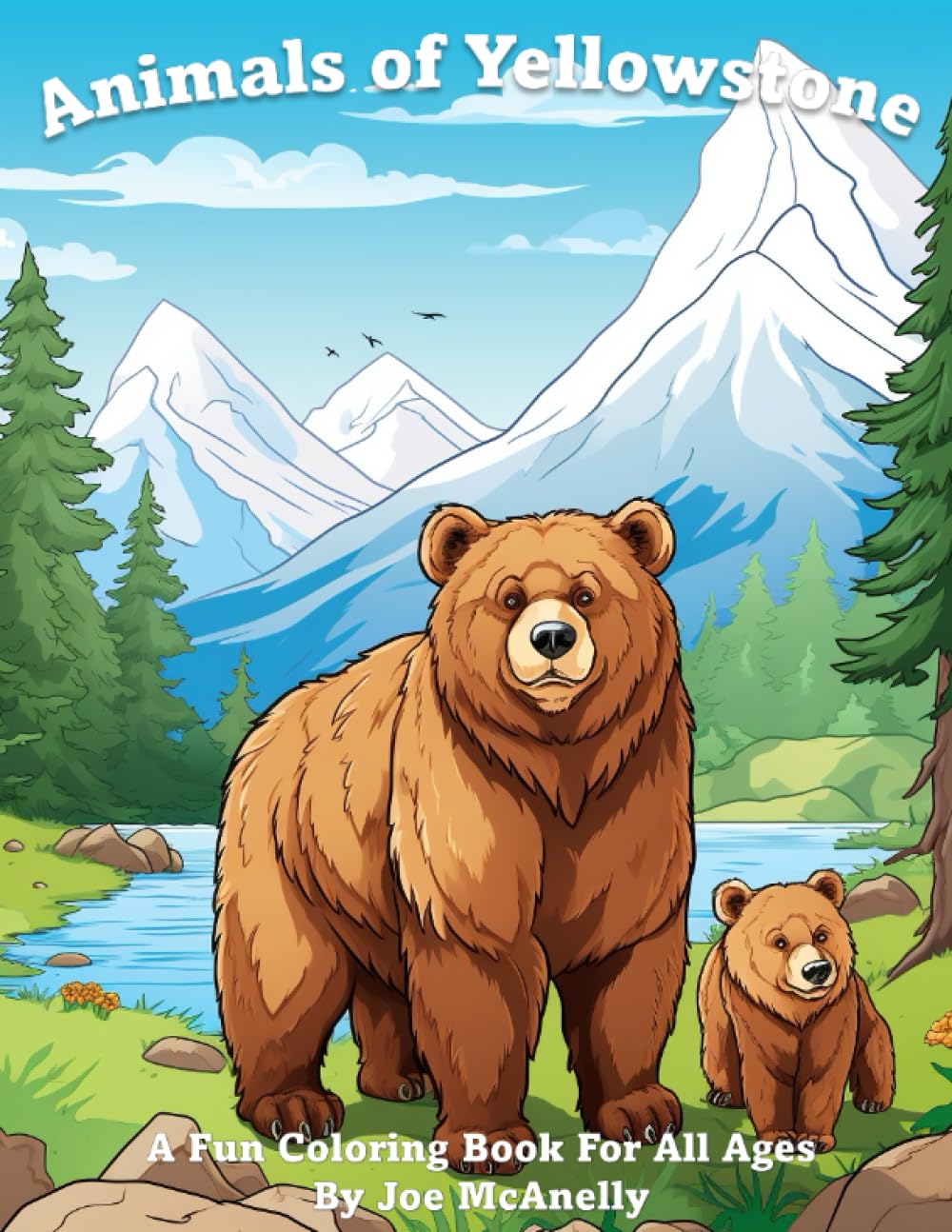 Animals of Yellowstone: A fun coloring book for all ages