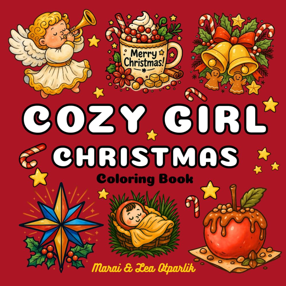 Cozy Girl Christmas Coloring Book: A Cozy & Relaxing Christmas Coloring Book for Adults and Teens | Cute Holiday Scenes, Angels, Candles & Winter Cheer | Perfect Hygge Gift for the Festive Season