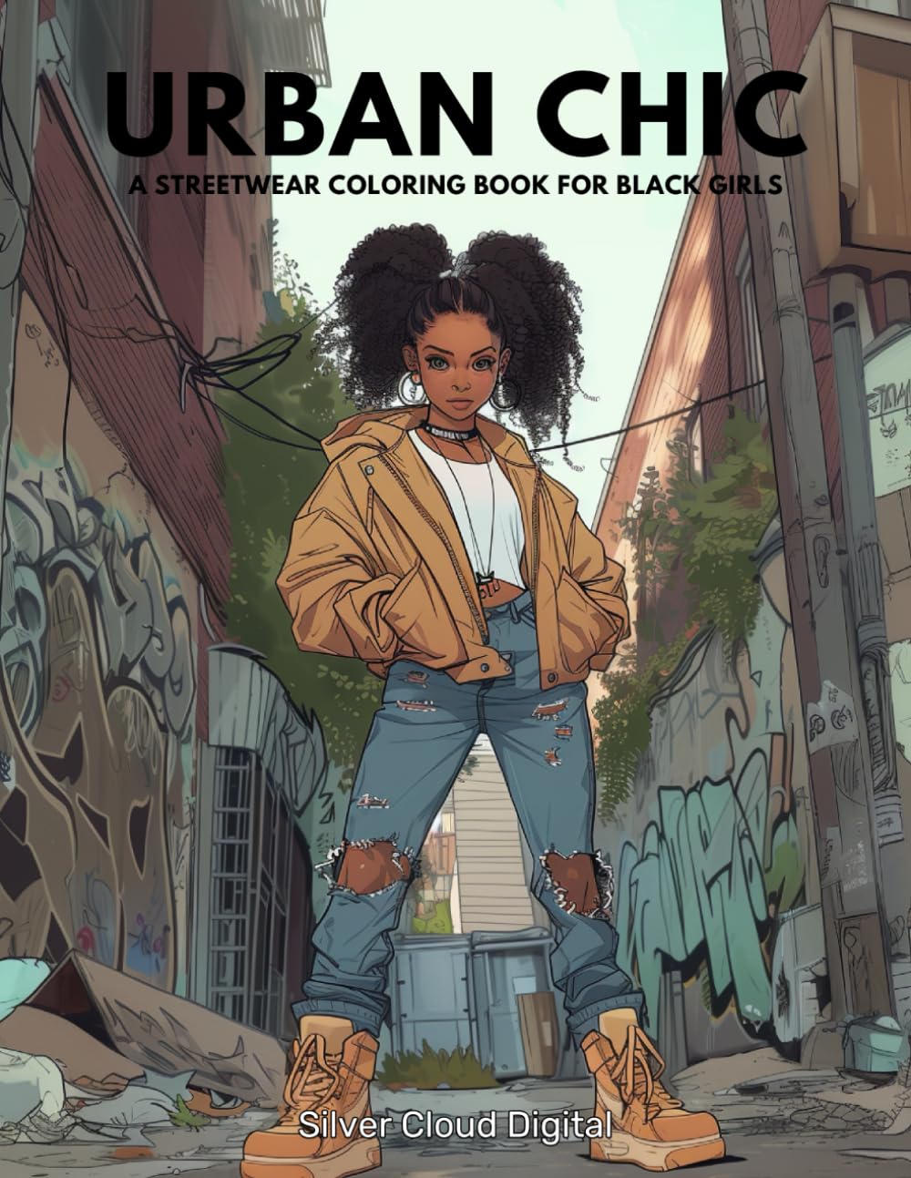 Urban Chic: Streetwear Fashion Coloring Book for Black Girls – Bold and Stylish Adult and Teen Coloring | Trendsetting Outfits & Urban Scenes | ... Celebrate Diversity with Every Stroke