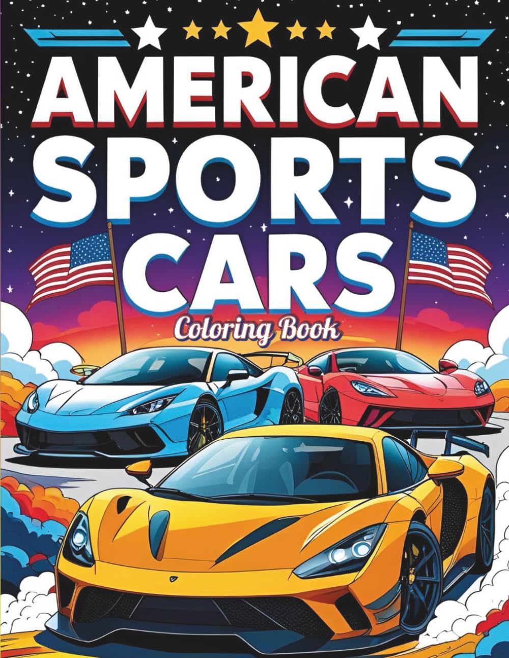 American Sports Cars Coloring Book: 50 Classic American Sports Cars to Color – Perfect for Kids, Teens, and Adults (Car Coloring Books)