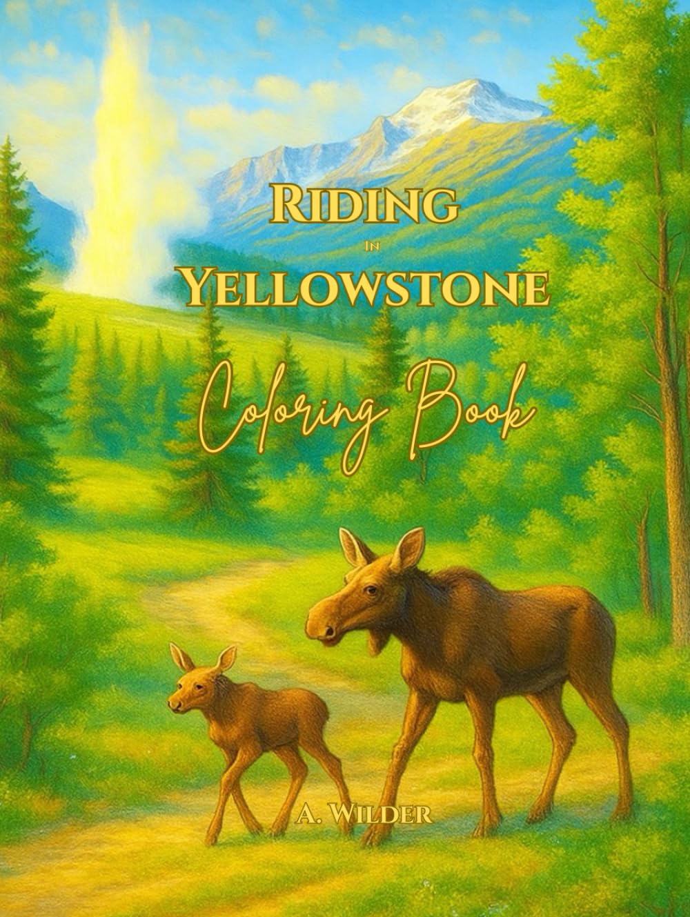 Riding in Yellowstone: Coloring Book