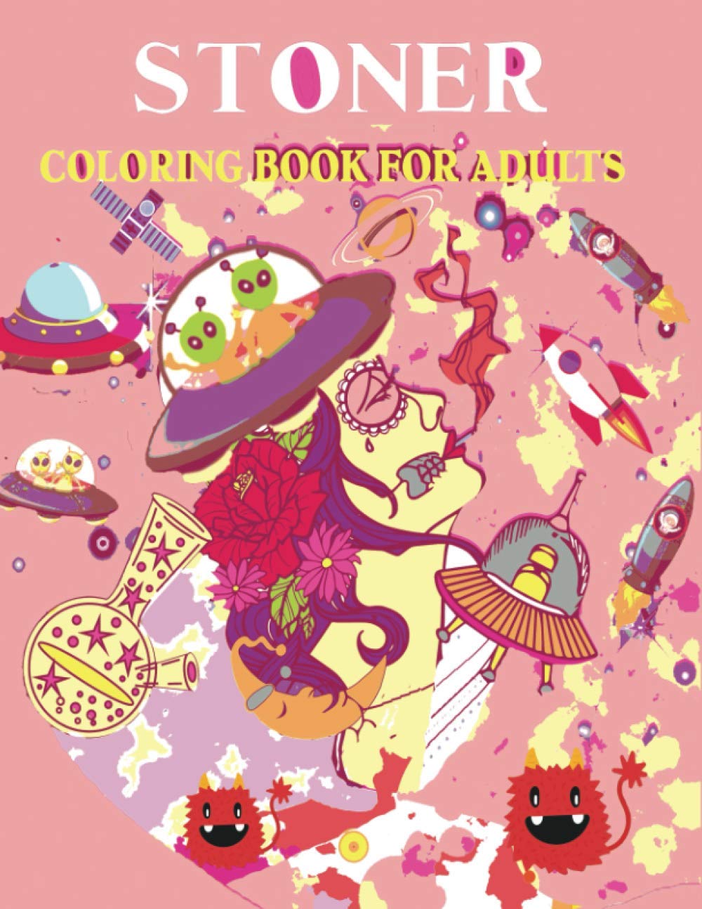 Stoner Coloring Book for Adults: Trippy Hippie Psychedelic Stoner Effect For Absolute Relaxation and Stress Relief.