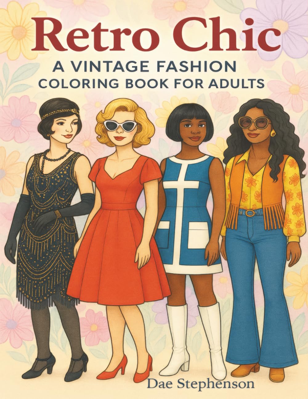 Retro Chic: A Vintage Fashion Coloring Books For Adults