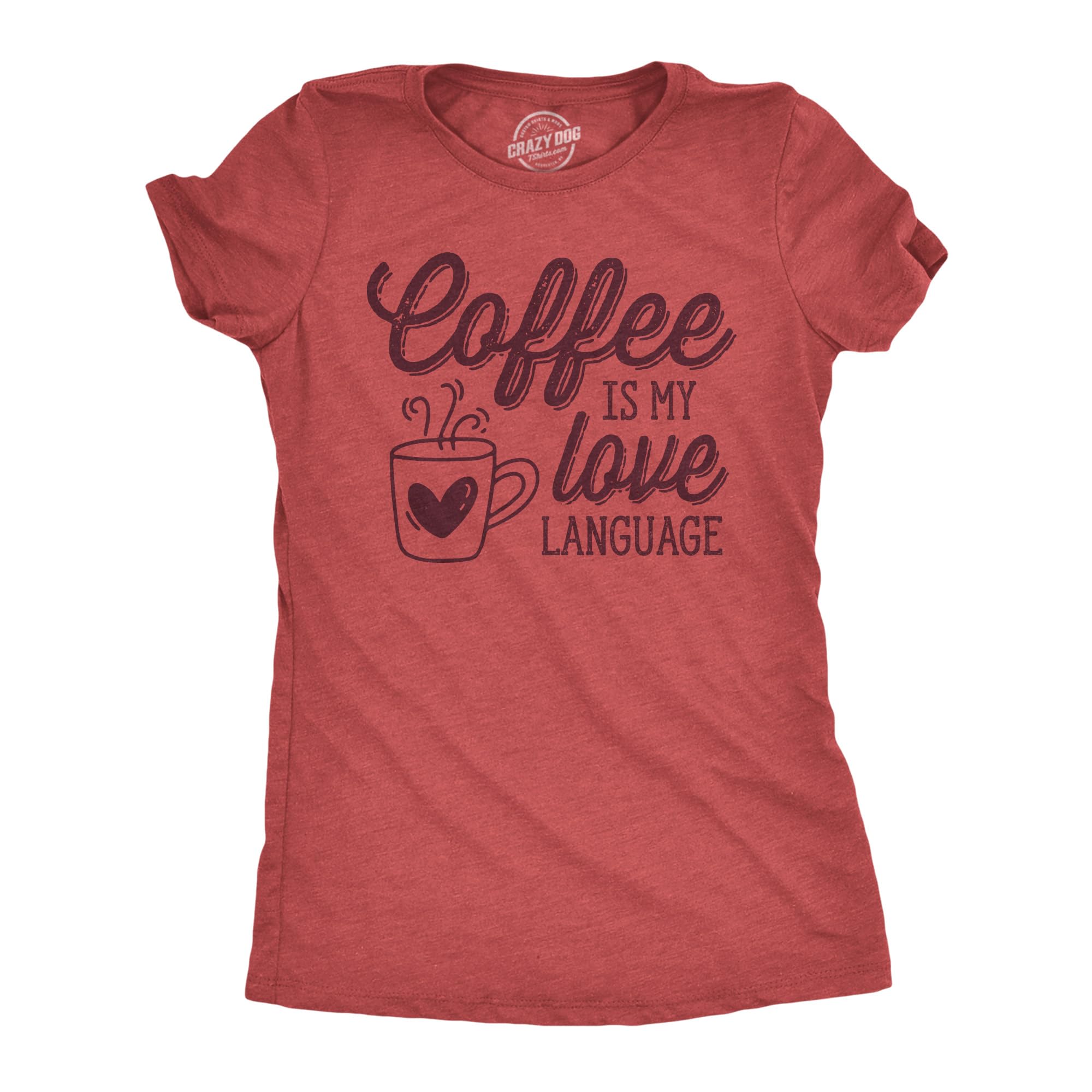Womens Funny T Shirts Coffee is My Love Language Caffeine Graphic Tee Funny T Shirts Cool Coffee Top Women's Novelty Tees Red - L