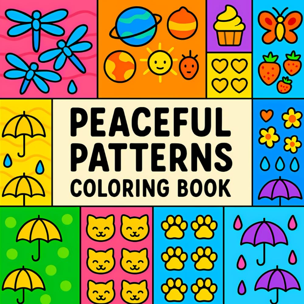 Peaceful Patterns Coloring Book: Bold and Simple Designs for Stress Relief and Creative Mindfulness