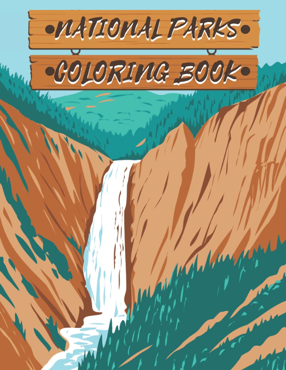 National Parks Coloring Book: Coloring Book of Famous National Parks