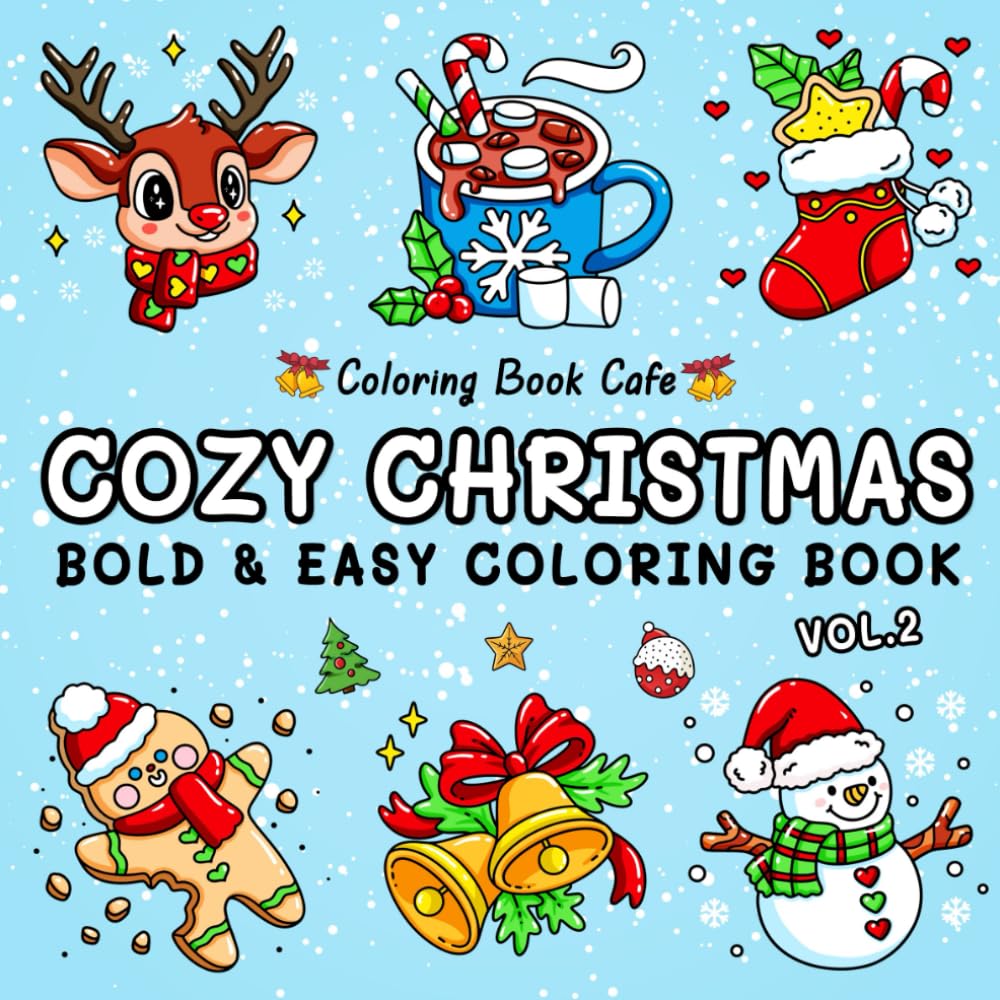 Cozy Christmas Vol.2: Bold & Easy Christmas Coloring Book for Adults & Teens, Cute & Cozy Holiday Scenes for Stress Relief & Relaxation