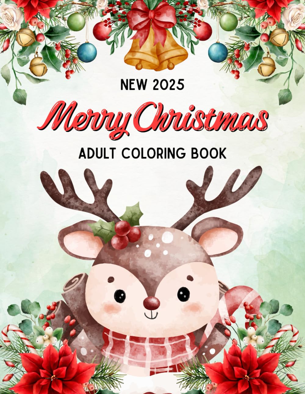 New 2025 Merry Christmas Adult Coloring Book: Relax, Easy and Fun Christmas Coloring Book For Adults and Seniors Winter Beautiful Designs for Holiday Relaxation