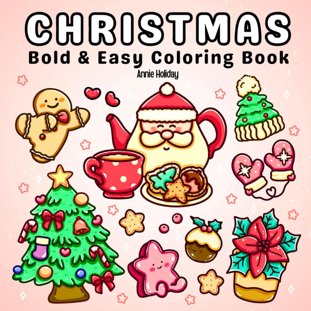 Christmas: Coloring Book For Adults and Teens, Bold and Easy, Simple and Big Designs for Relaxation