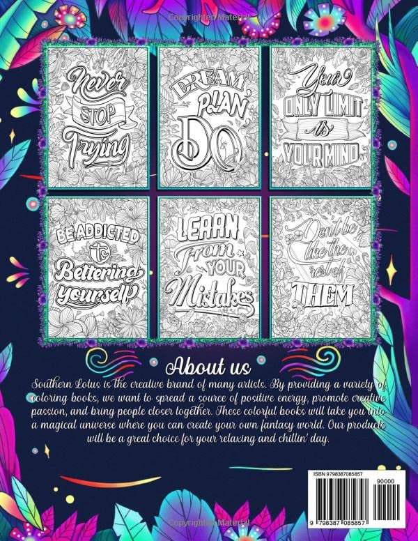 Be Better Than Ever Coloring Book: A Collection Of Inspirational Quotes And Positive Sayings, Beautiful Illustrations Gifts For Adults Colorists Provide Creativity And Relaxation