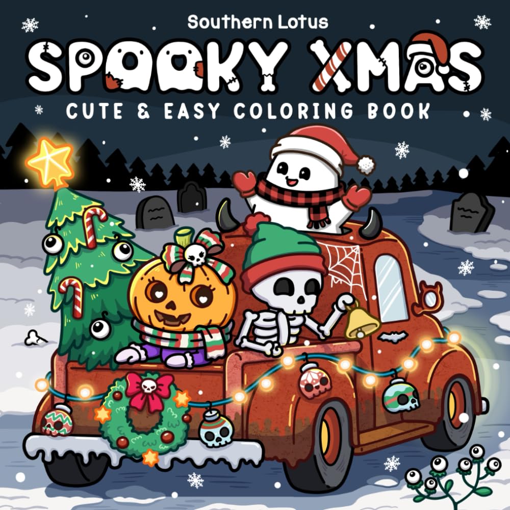 Spooky Xmas: Coloring Book for Adults and Teens Featuring Easy Designs of Cozy Christmas with Cute Creepy Characters and Holiday Stuff for Relaxation (Spooky - Cute - Easy Coloring)