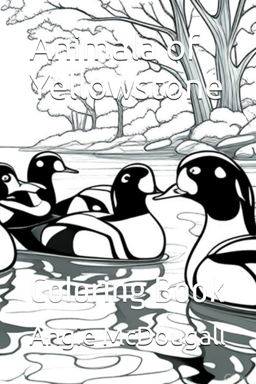 Animals in Yellowstone: Coloring Book