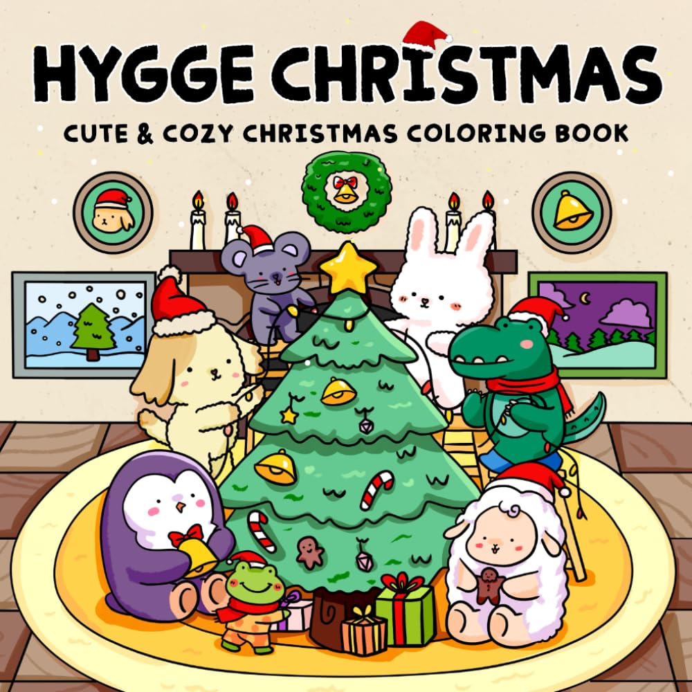 Hygge Christmas: Cute and Cozy Christmas Coloring Book for Adults and Teens Featuring Adorable Animal Characters in Festive Winter Holiday Scenes for Relaxation (Hygge Coloring)