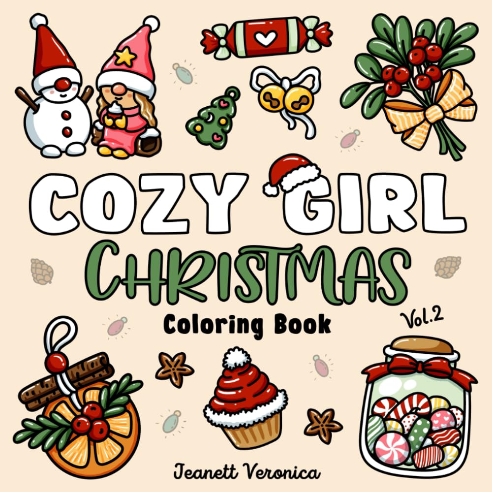 Cozy Girl Christmas Vol. 2 Coloring Book: Bold and Easy Hygge Inspired Designs for Adults and Teens (Cozy Girl Series)