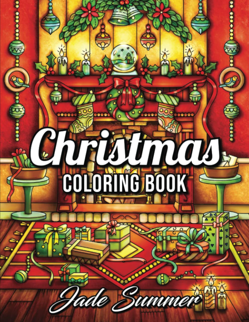 Christmas Coloring Book: An Adult Coloring Book with Fun, Easy, and Relaxing Designs
