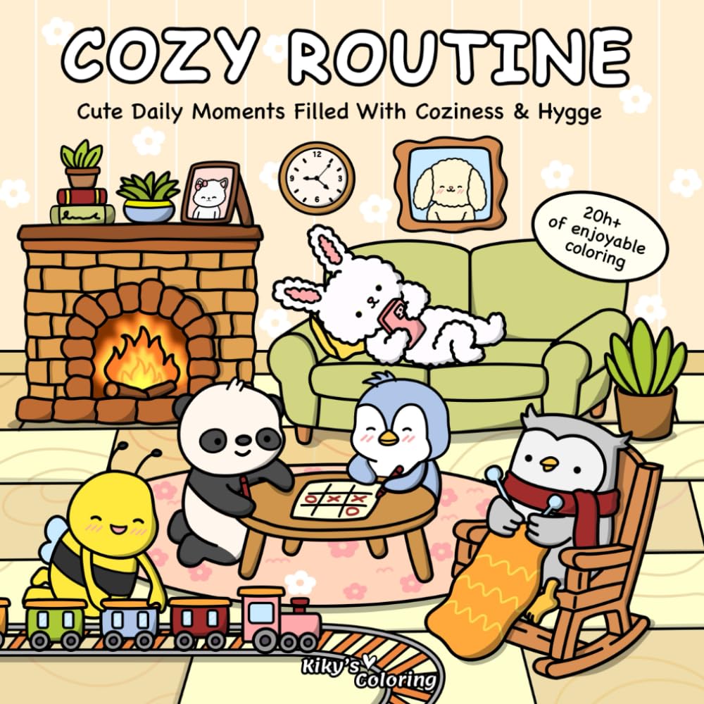 Cozy Routine: Cute Coloring Book for Adults, Teens, and Kids.: Bold and Easy. Hand-drawn Designs. Ideal for Stress Relief (Cozy Scenes & Places)