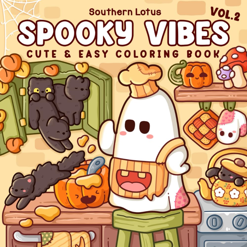 Spooky Vibes: Vol.2 Coloring Book for Adults and Teens Featuring Adorable Creepy Characters with Cozy and Funny Moments for Relaxation (Spooky - Cute - Easy Coloring)