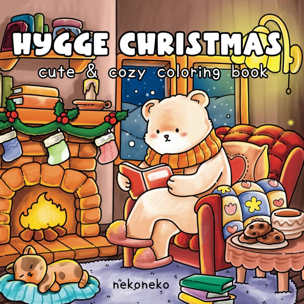 Hygge Christmas: A Cute & Cozy Coloring Book for Comfy Coloring Moments : For Adults and Teens: For Relaxation and Stress Relief in the Winter Season