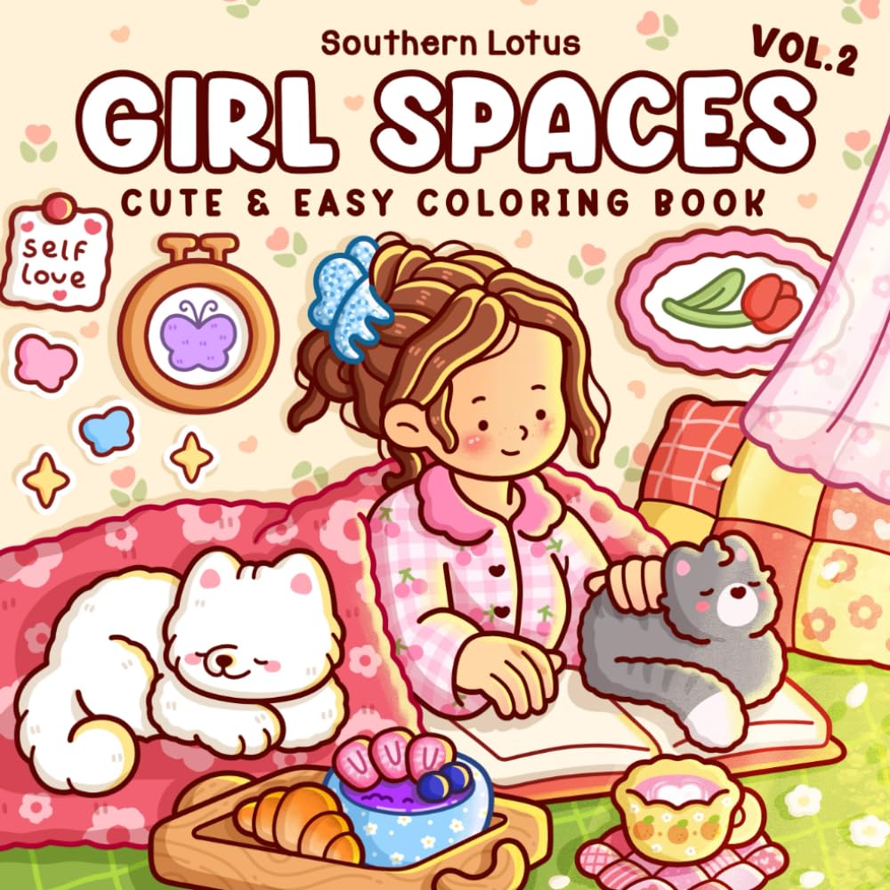 Girl Spaces: Vol.2 Coloring Book for Adults and Teens Featuring Cozy Moments and Daily Joys for Relaxation and Stress Relief (Cute & Easy Coloring)