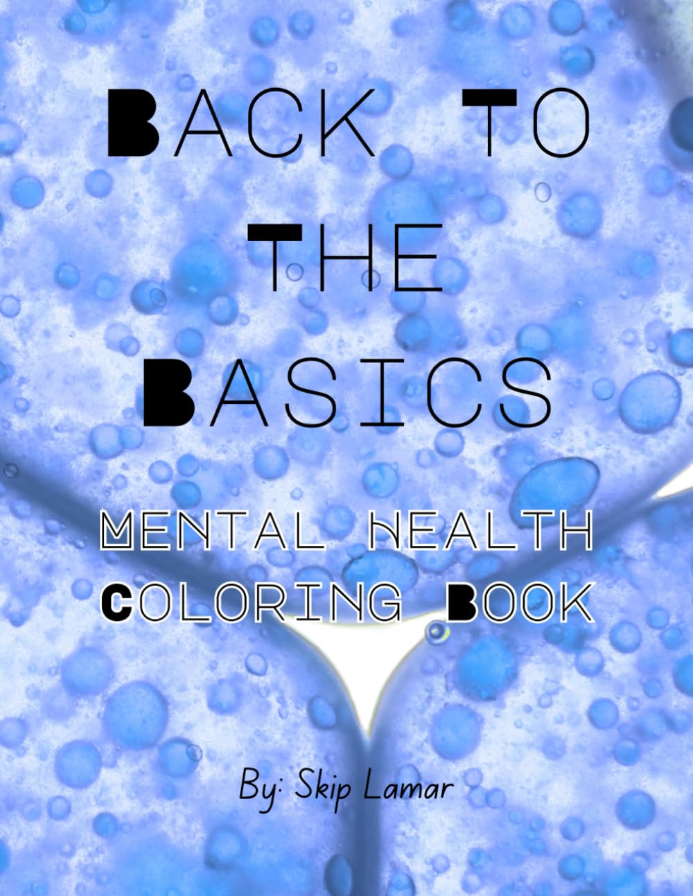 Back To The Basics: Mental Health Coloring Book