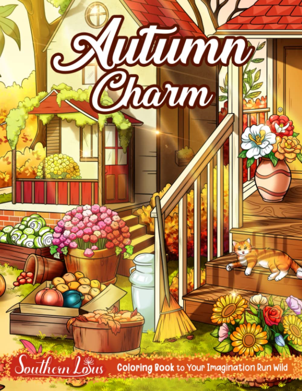 Autumn Charm Coloring Book: A Collection of Stunning Images with Charming Fall Scenes, Beautiful Landscapes, and Lovable Gardens, Season Coloring Page for Adults to Relieve Stress