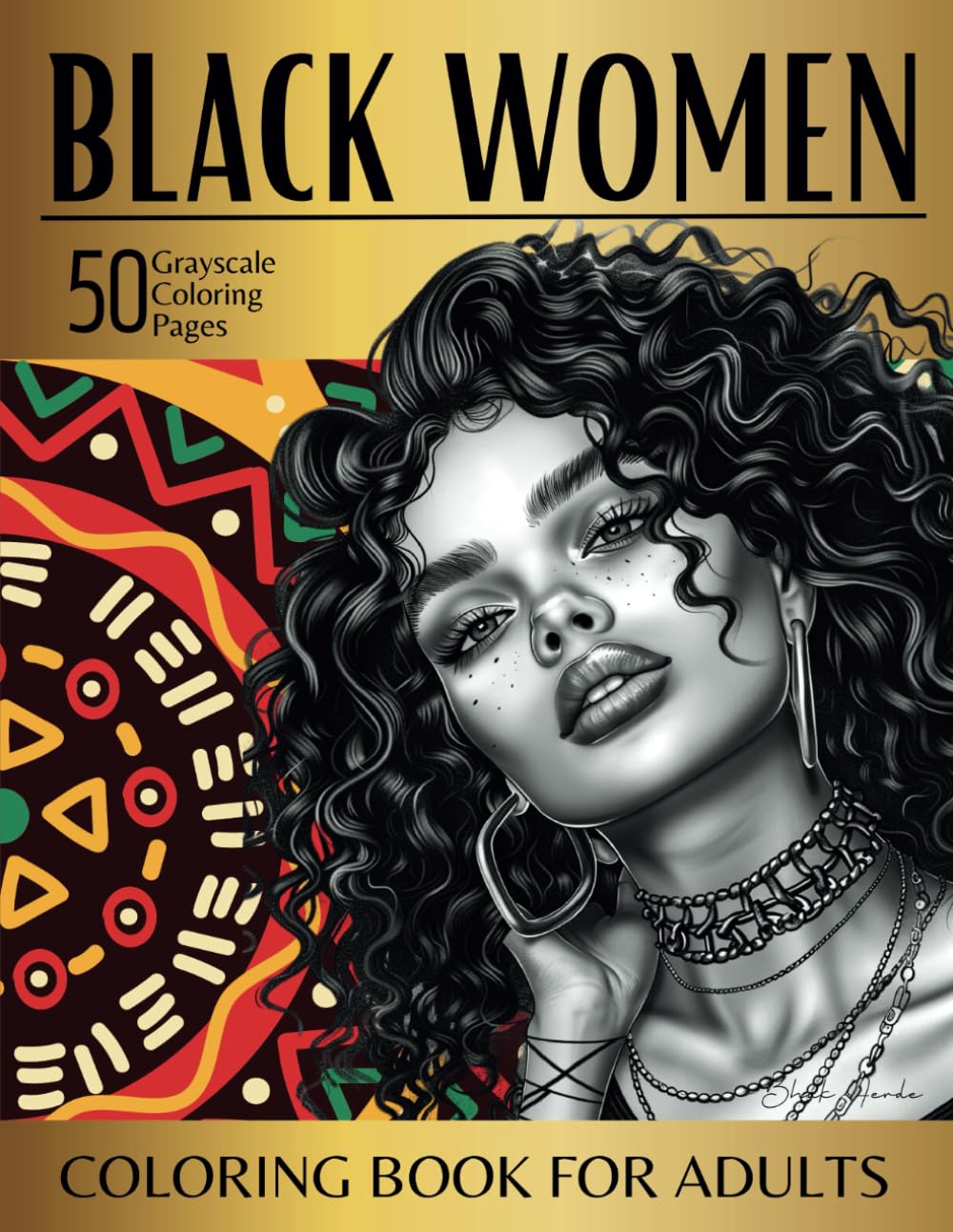 Black Women Coloring Book for Adults: 50 Grayscale Coloring Pages for Relaxation & Stress Relieving