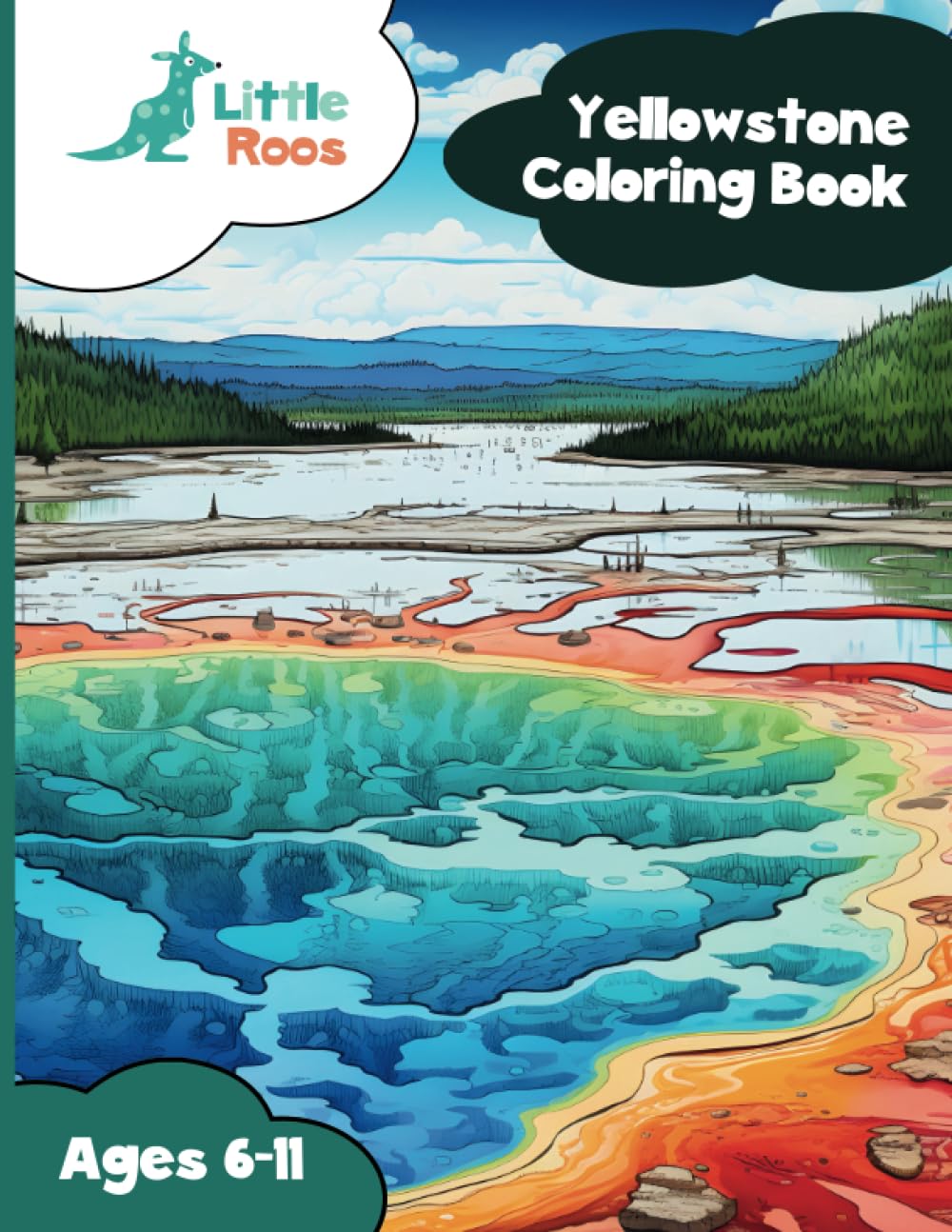 Little Roos Yellowstone Coloring Book: Showing the beauty of America's first national park (Little Roos Coloring Books)