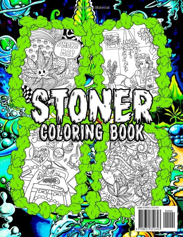 Stoner Coloring Book: Great Way For Adults Relaxation And Stress Relief