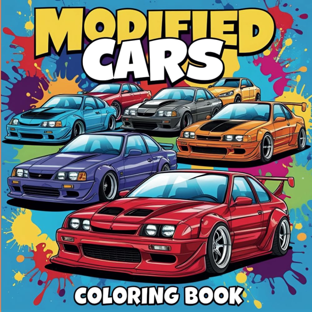Modified Cars Coloring Book: Coloring Pages of Tuned Cars, Street Racing Machines, Supercars, JDM Legends, and More (Car Coloring Books)