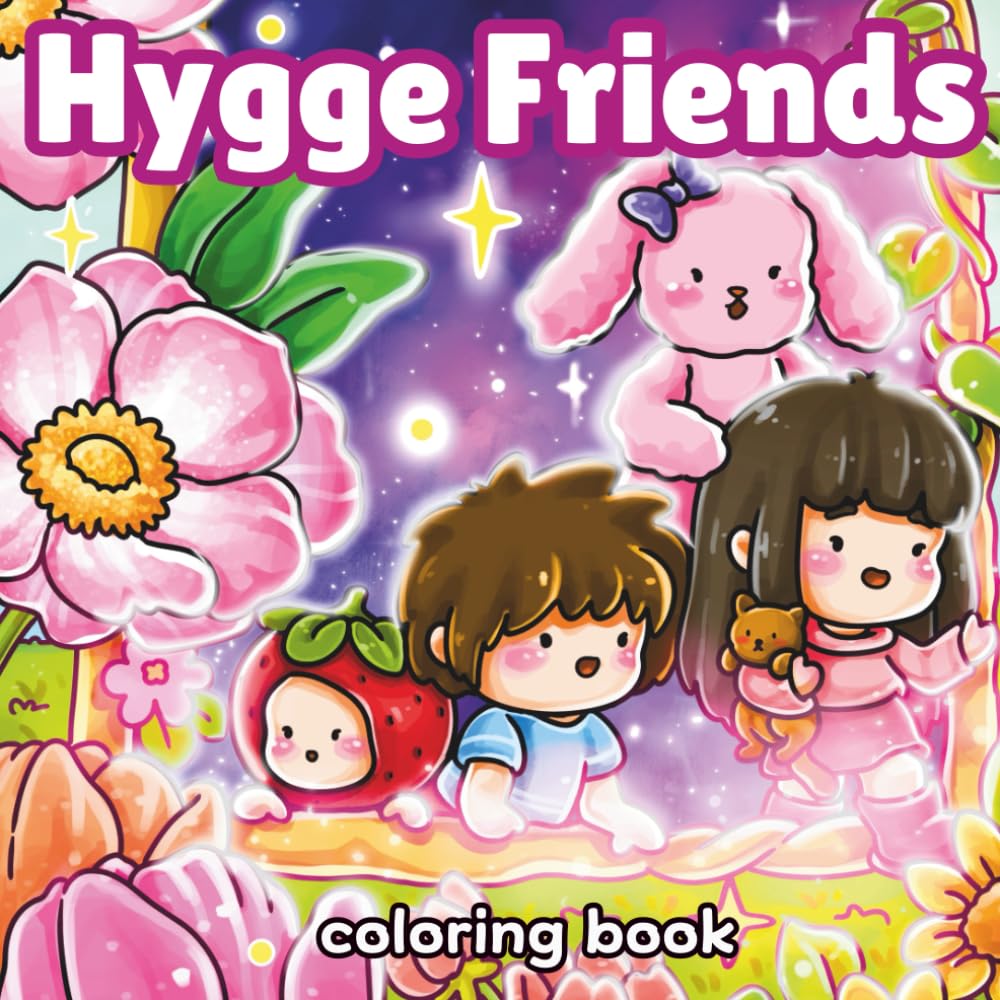 Hygge Friends: Cozy Coloring Book for Adults and Kids, Featuring Fuzzy Animal Cuties and Human Characters in Hygge Spaces, For Relaxation