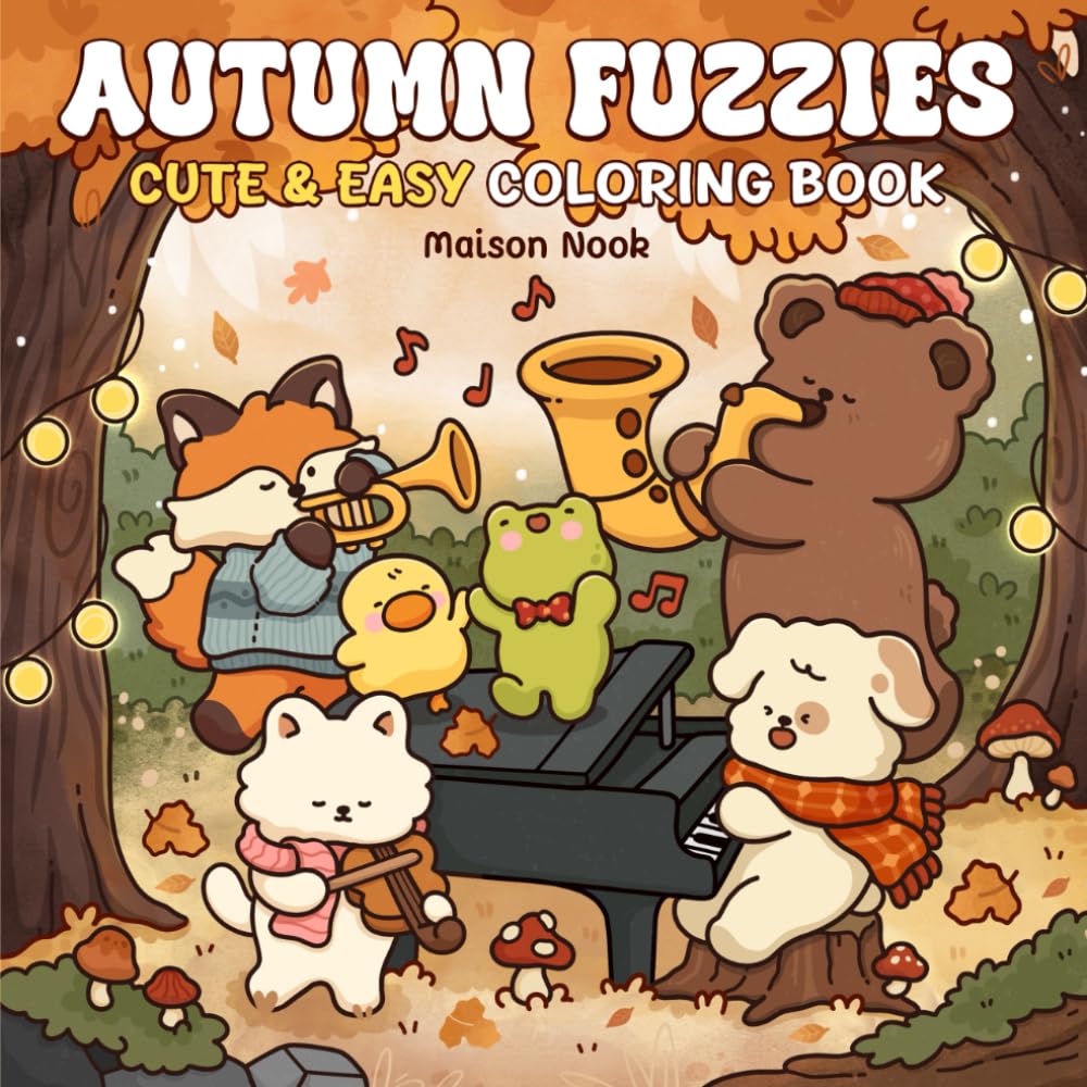 Autumn Fuzzies: A Cute & Easy Coloring Book for Adults and Teens Featuring Lovable Animal Friends and Cozy Scenes for Relaxation