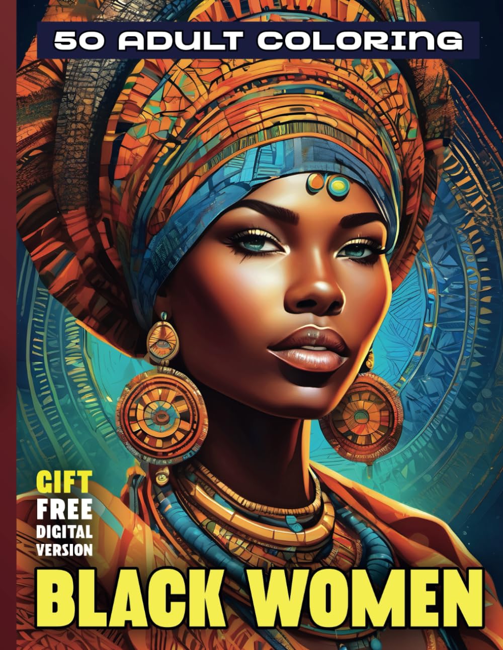 ADULT COLORING BOOK - BLACK WOMEN: Stress Relief And Relaxation | Wonderful Portraits of Beautiful African Women | Mandala background