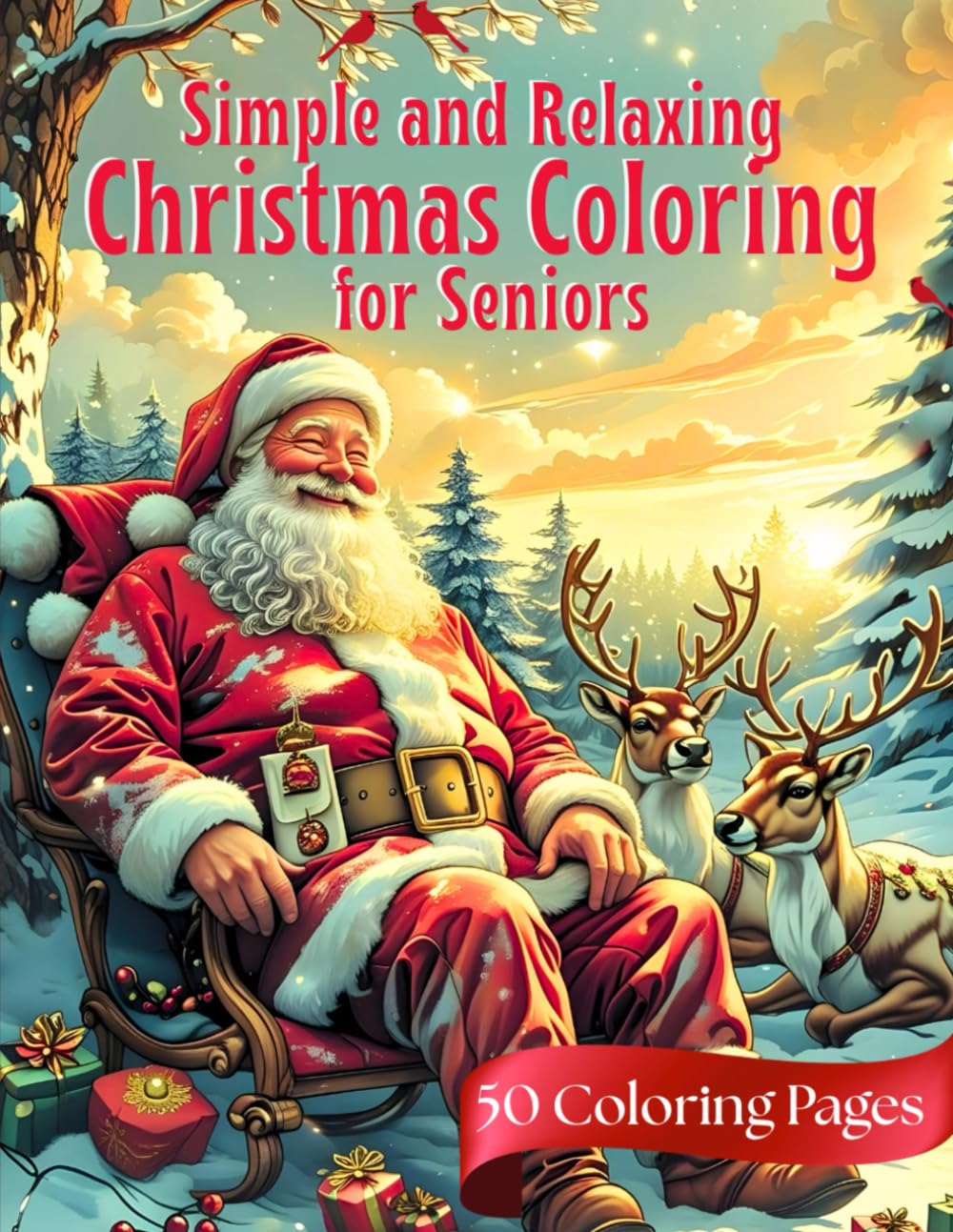 Simple and Relaxing Christmas Coloring Book for Seniors: 50 Bold & Easy Christmas Coloring Pages | Designed for Seniors with Dementia, Alzheimer’s & ... (Simple and Relaxing Coloring for Seniors)