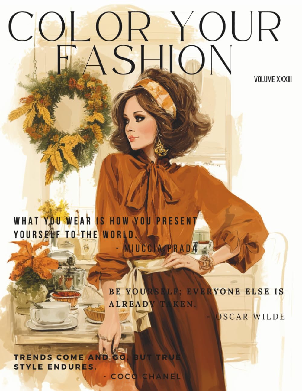 Color Your Fashion: Volume 33 – Vintage Golden Season Edition: A 60-Page Vintage Coloring Collection of 1940s–1970s Evening Gowns, Fall/Winter Chic, and Festive Elegance for Fashion Lovers and Artists