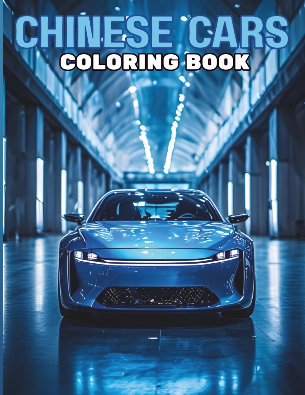 Chinese Cars Coloring Book: Intricate Car Designs | Single-Sided Pages | 8.5 x 11 Inch | Relaxation, Stress Relief & Creative Fun for Teens and Adults (Car Coloring Books)