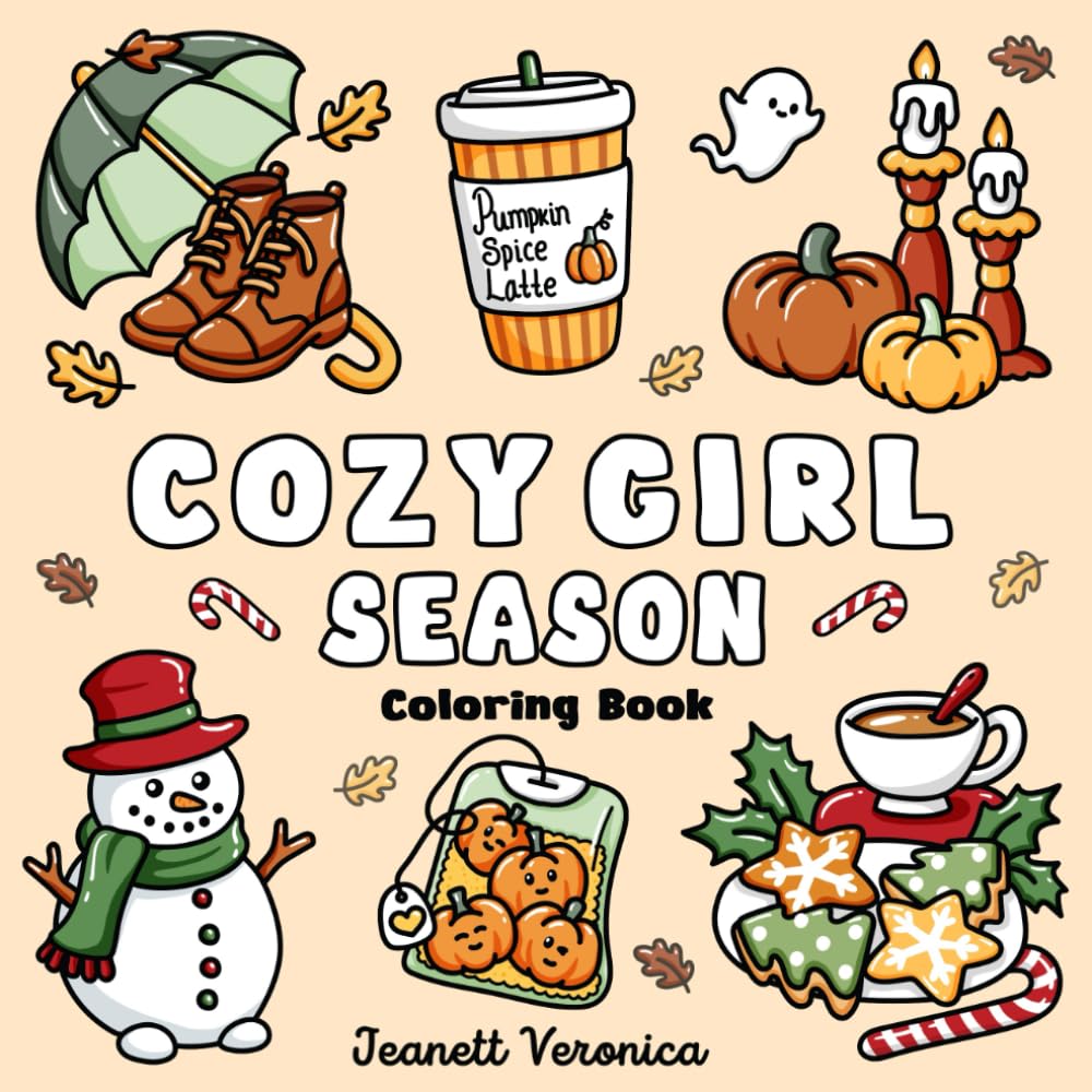Cozy Girl Season: Bold and Easy Coloring Book for Adults & Teens, Featuring Fall, Halloween, and Christmas Designs | Simple, Cute Illustrations for Hygge and Relaxation (Cozy Girl Series)