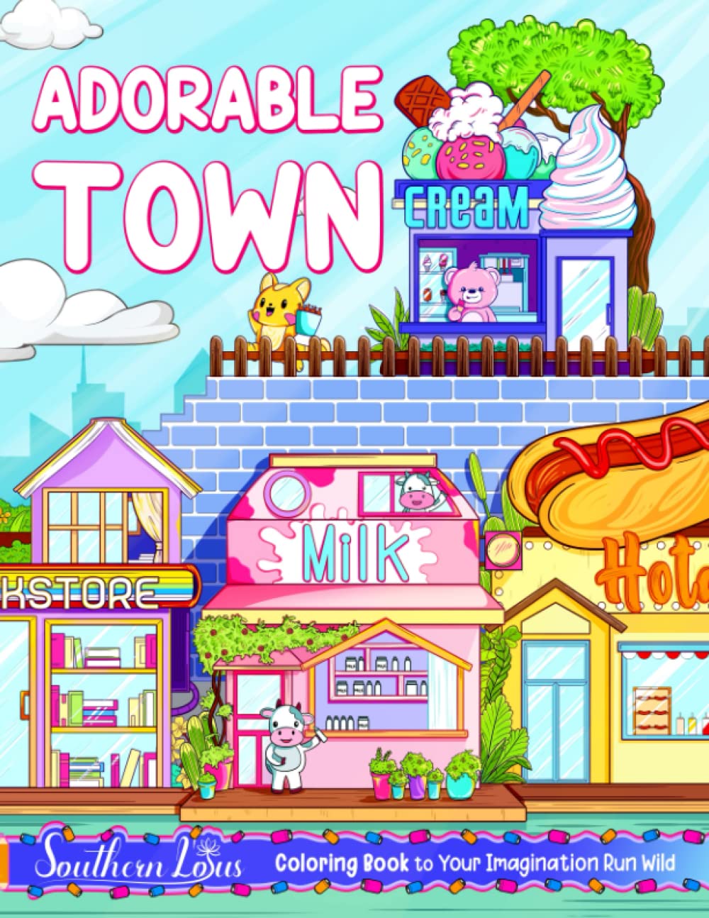 Adorable Town Coloring Book: A Journey Through Cute Towns and Cities With Buildings, Plants, Stores, and Houses, Stunning Illustrations For Adults, Relaxation and Stress Relieving