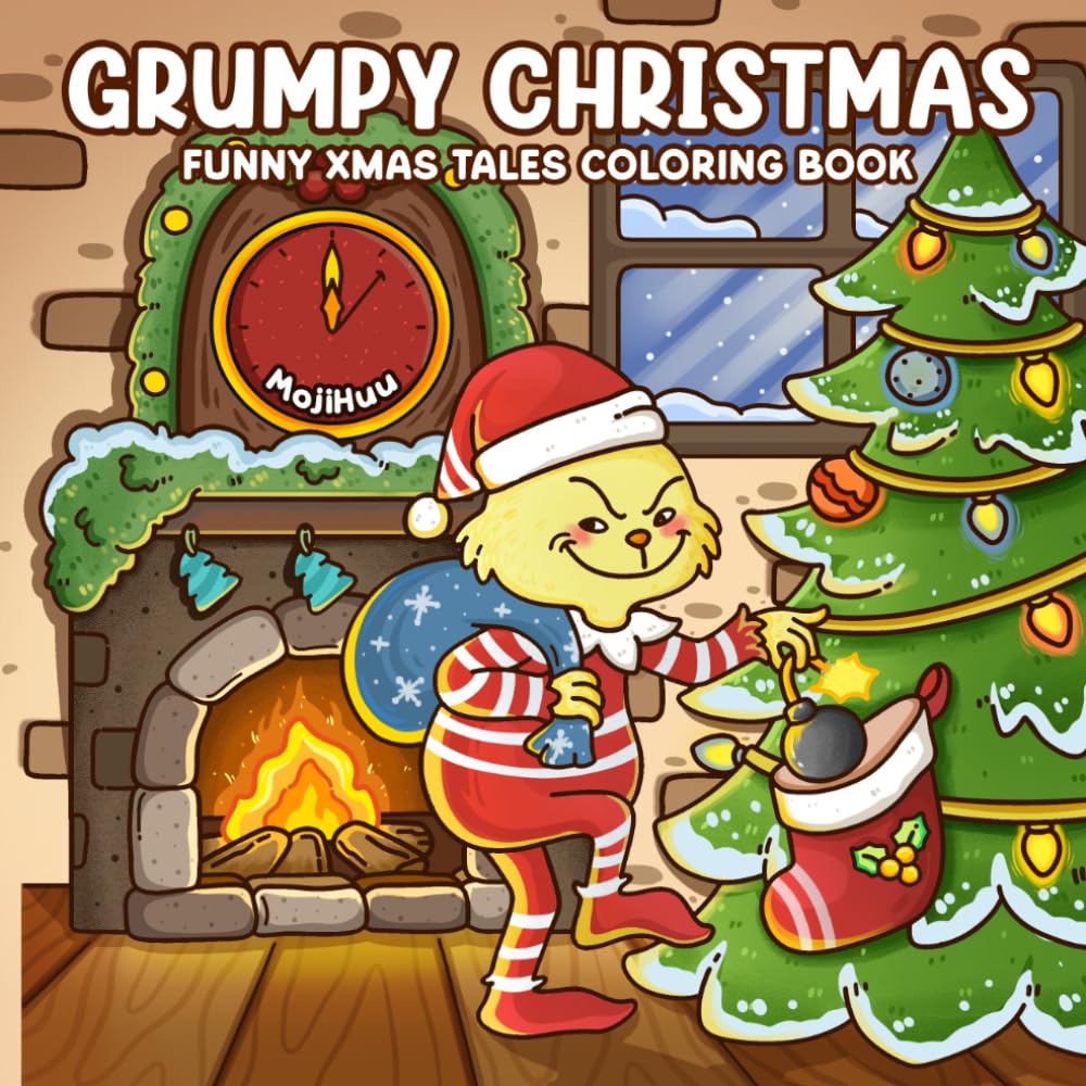 Grumpy Christmas: Anti-Cozy Christmas Coloring Book for Adults, Woman, Teens & Kids Featuring Cute and Funny Green Character Who’s Anti-Xmas and Fuzzy Friends in Cozy Holiday Moments
