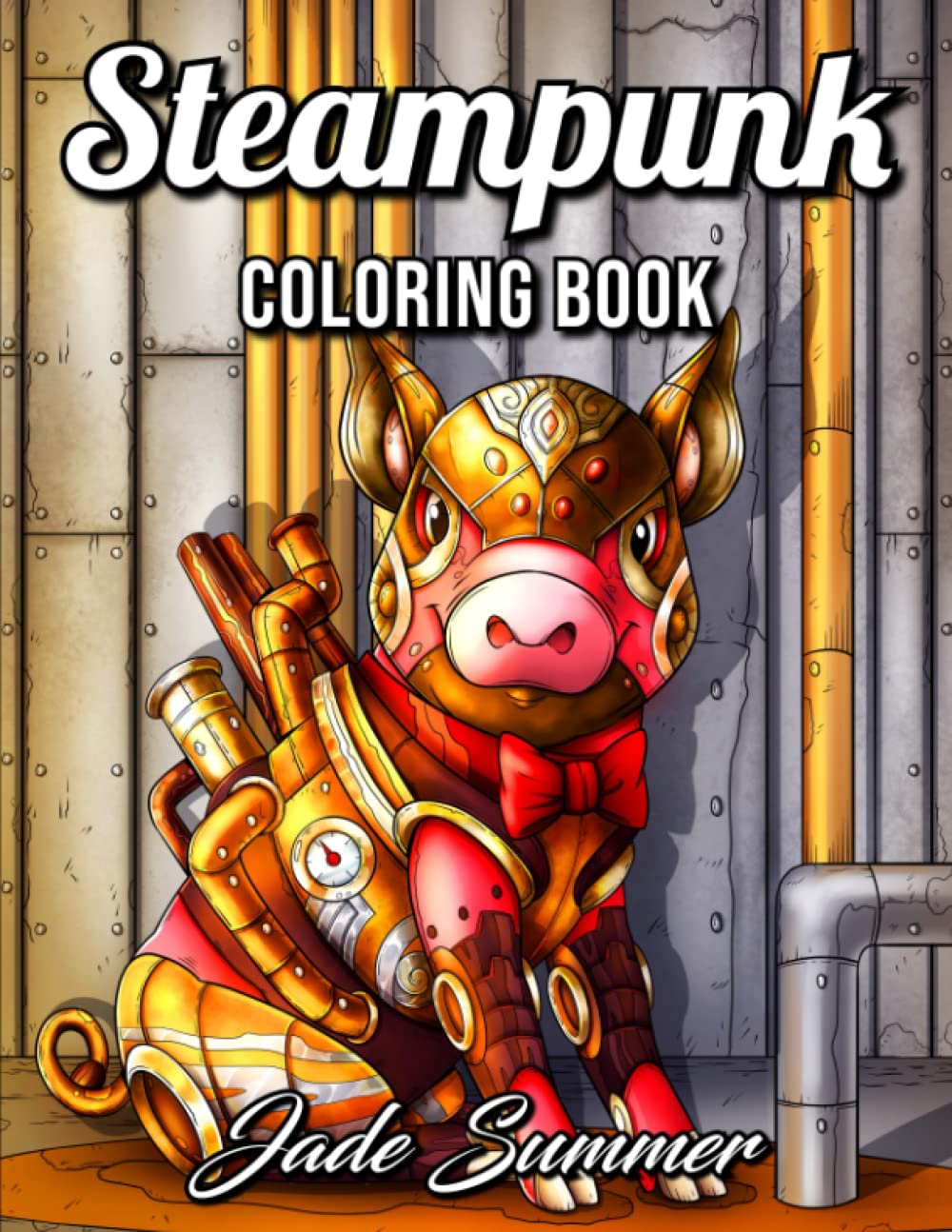 Steampunk Animals: An Adult Coloring Book with Dogs, Lions, Elephants, Owls, Monkeys, Wolves, and More!