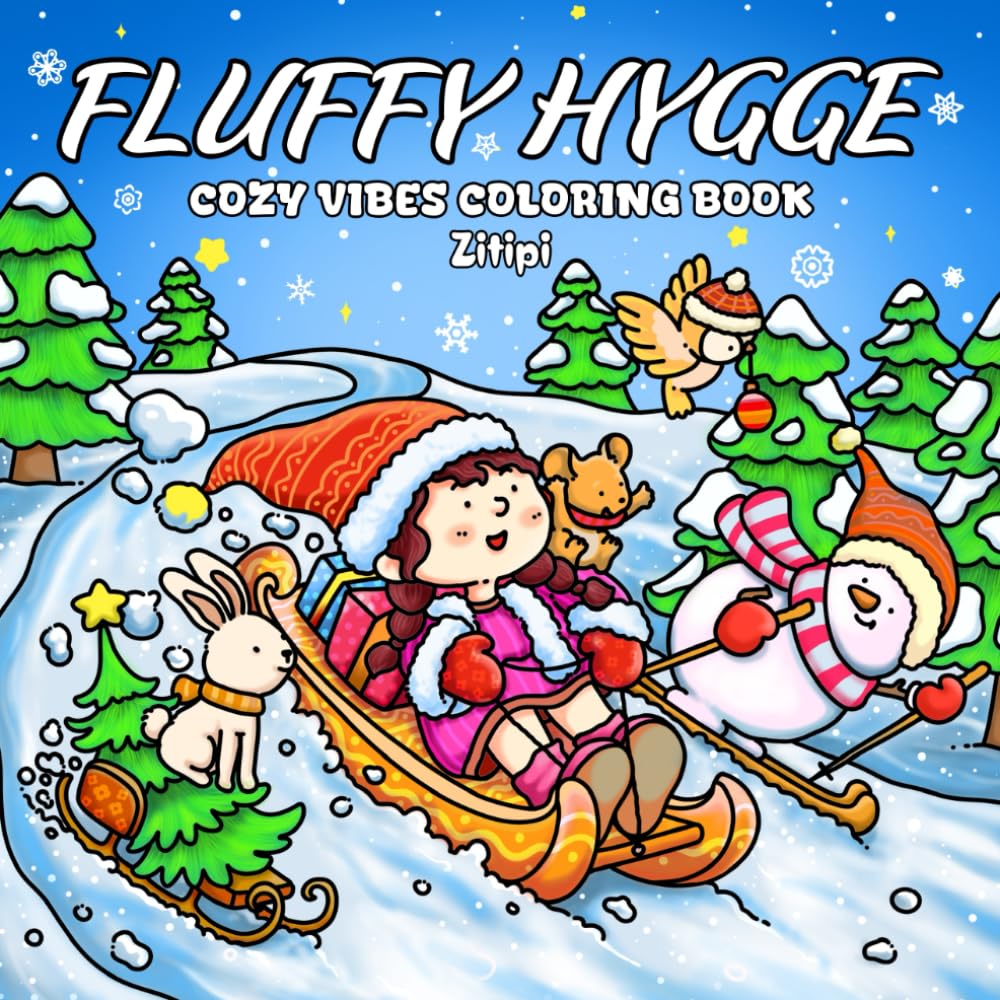 Fluffy Hygge: Cozy Vibes Coloring Book for Adults and Teens with a Girl and Cute Animals in a Warm Winter Atmosphere for Stress Relief and Relaxation