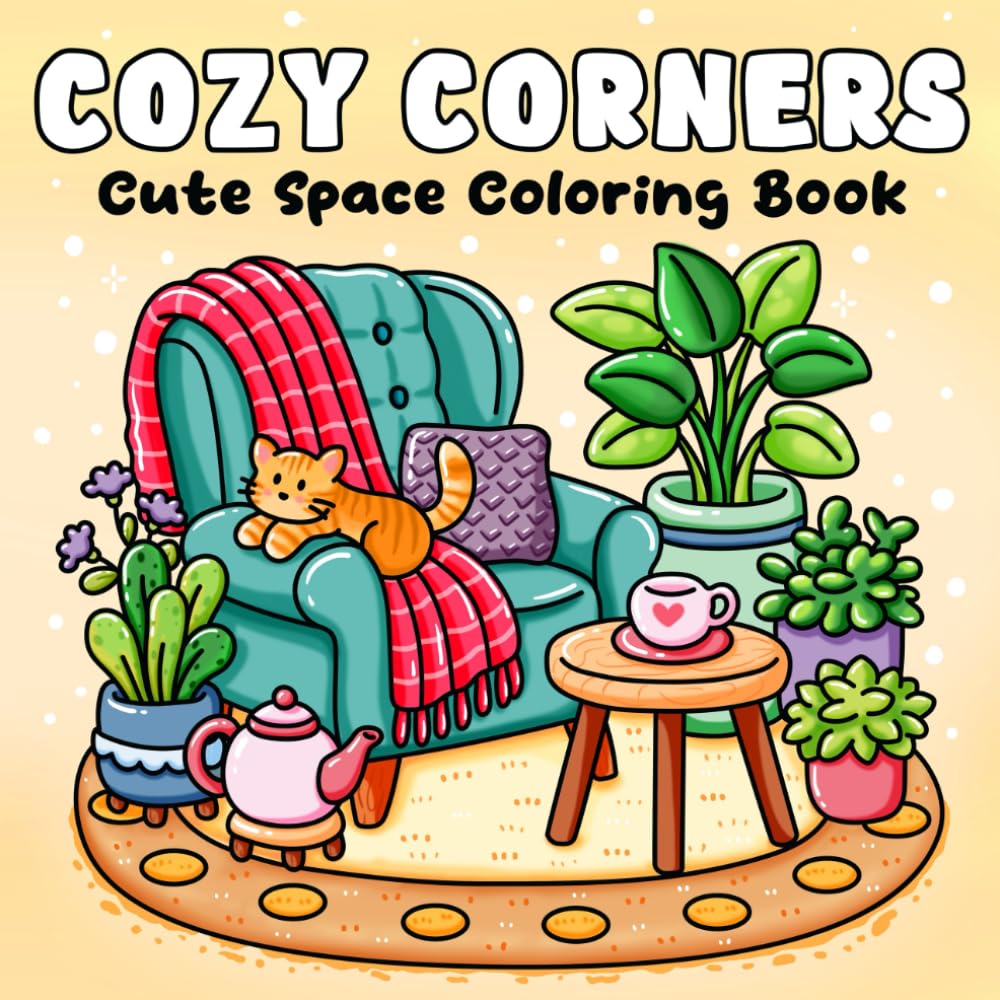 Cozy Corners: A Cute Coloring Book for Adults and Teens Featuring Adorable Corners and Hygge Spaces to Relax and Unwind (Bold and Easy)